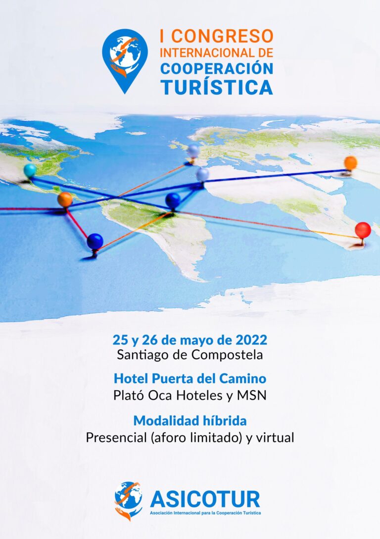 ASICOTUR organiza estos próximos 25 y 26 de mayo de 2022 su I Congreso Internacional de Cooperación Turística, que se celebrará en formato híbrido desde Santiago de Compostela, España