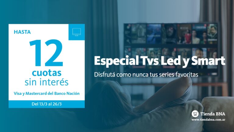<strong>Nueva promo en Tienda BNA: Comprá en hasta 12 cuotas sin interés televisores LED y Smart TV</strong>