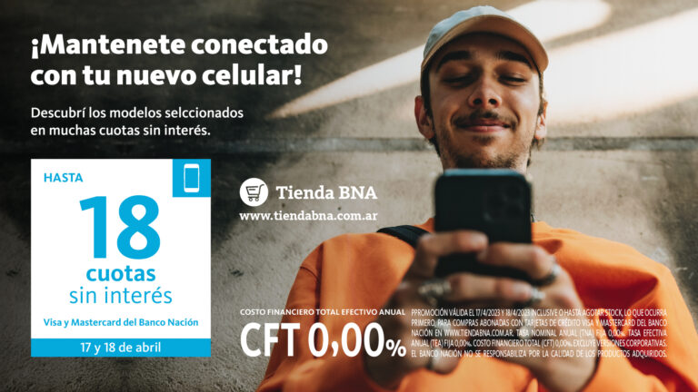 Mantenete conectado con Tienda BNA: Comprá tu celular en hasta 18 cuotas sin interés